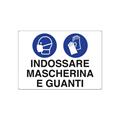 CARTELLO INDOSSARE MASCHERINA E GUANTI