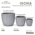 CASPO CERAMICA ISCHIA GRIGIO SET 3 PZ D. 28/20/15 CM