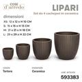 CASPO CERAMICA LIPARI TORTORA SET 4 PZ D. 29/21/15/12 CM
